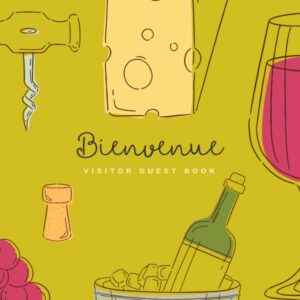 French cheese and wine English Visitor Guestbook